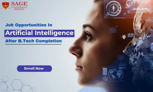 Top Job Opportunities in Artificial Intelligence after B.Tech Completion